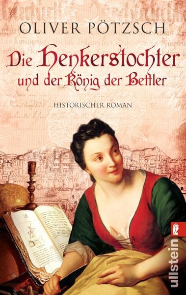 Die Henkerstochter und der König der Bettler, Taschenbuch von Oliver Pötzsch, Ullstein Taschenbuch