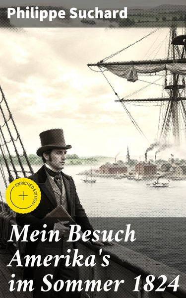 Produktbild: Mein Besuch Amerika's im Sommer 1824