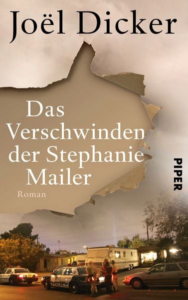 Das Verschwinden der Stephanie Mailer, Gebundene Ausgabe von Joël Dicker, Piper