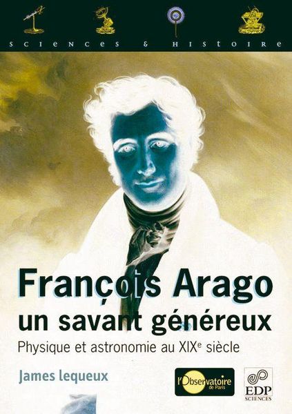 Produktbild: Fran&ccedil;ois Arago, un savant g&eacute;n&eacute;reux