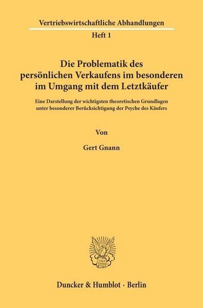 Produktbild: Die Problematik des pers&ouml;nlichen Verkaufens im besonderen im Umgang mit dem Letztk&auml;ufer.