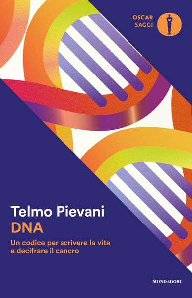 Produktbild: DNA. Un codice per scrivere la vita e decifrare il cancro