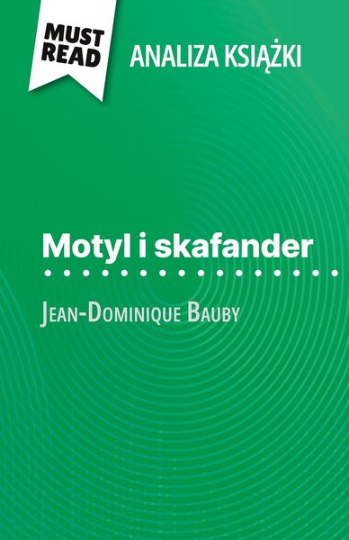 Produktbild: Motyl i skafander ksi&iquest;&iquest;ka Jean-Dominique Bauby (Analiza ksi&iquest;&iquest;ki)