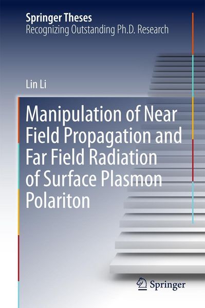 Produktbild: Manipulation of Near Field Propagation and Far Field Radiation of Surface Plasmon Polariton
