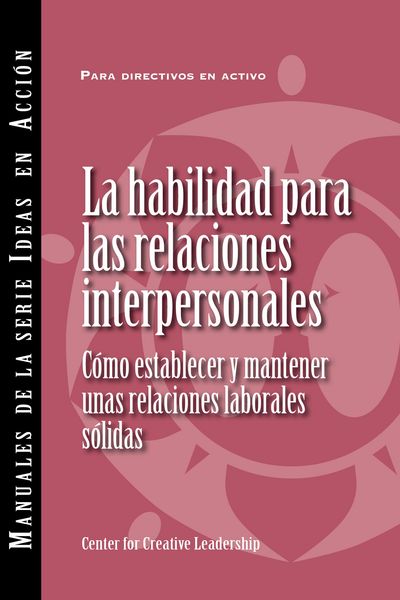 Produktbild: Interpersonal Savvy: Building and Maintaining Solid Working Relationships (International Spanish)