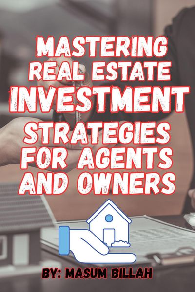 Produktbild: Mastering Real Estate Investment: Strategies for Agents and Owners