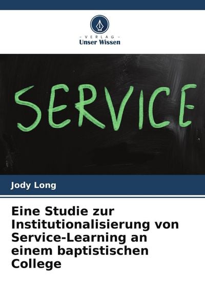 Produktbild: Eine Studie zur Institutionalisierung von Service-Learning an einem baptistischen College