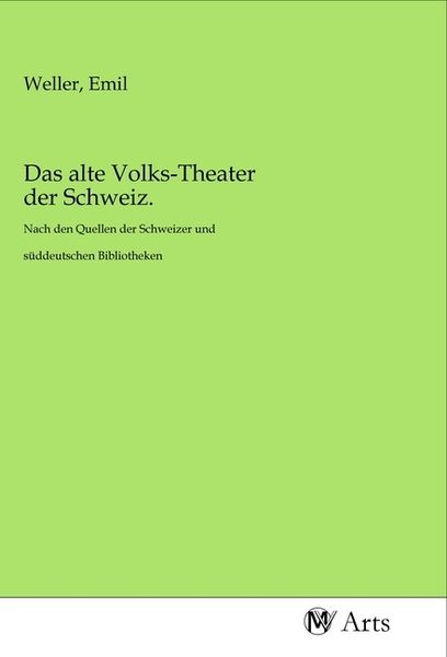 Produktbild: Das alte Volks-Theater der Schweiz.