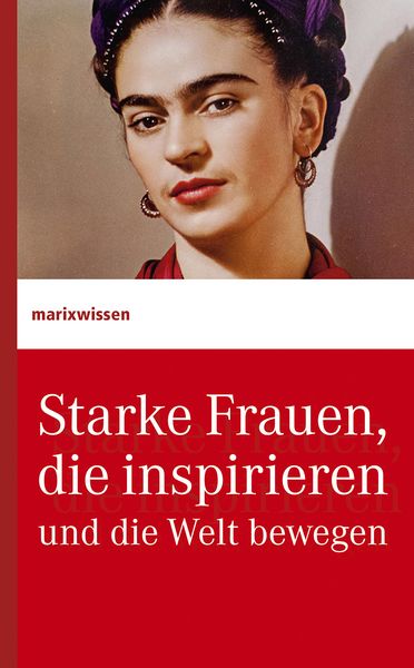 Produktbild: Starke Frauen, die inspirieren und die Welt bewegen