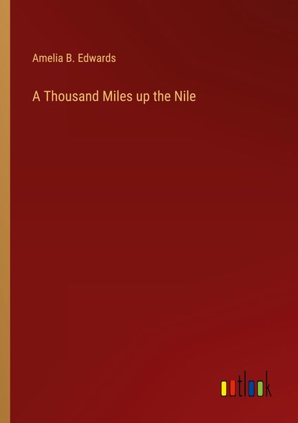 Produktbild: A Thousand Miles up the Nile
