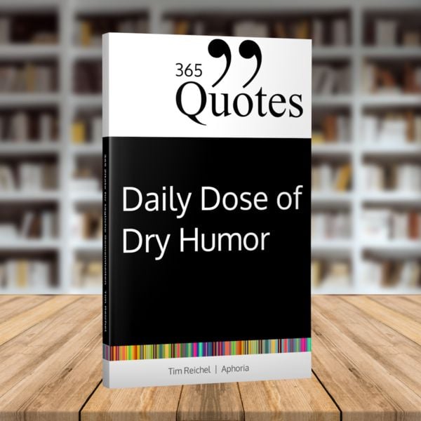 Produktbild: 365 Quotes for a Daily Dose of Dry Humor