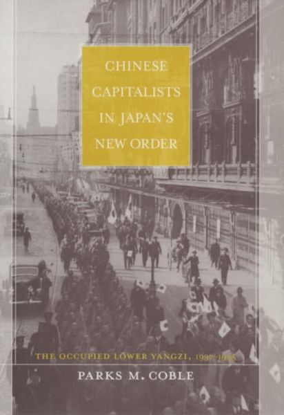 Produktbild: Coble, P: Chinese Capitalists in Japan's New Order