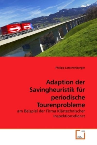 Latschenberger, P: Adaption der Savingheuristik für periodis, Taschenbuch von Philipp Latschenberger, VDM, 9783639216929