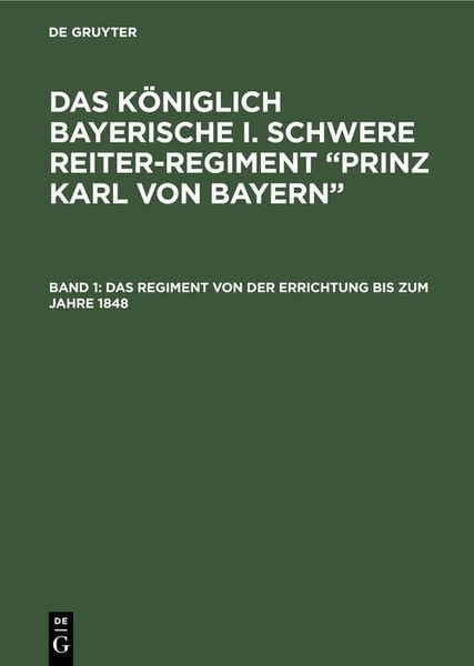 Produktbild: Das Regiment von der Errichtung bis zum Jahre 1848