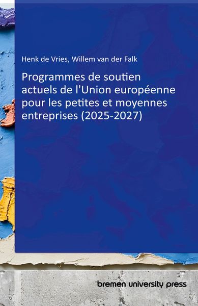 Produktbild: Current European Union Funding Programmes for Small and Medium-sized Enterprises (2025-2027)