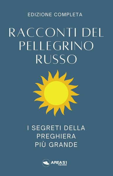 Produktbild: Racconti del pellegrino russo. I segreti della preghiera pi&ugrave; grande