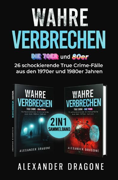 Produktbild: True Crime / Wahre Verbrechen - Die 70er und 80er