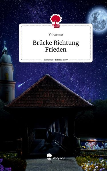 Produktbild: Br&uuml;cke Richtung Frieden. Life is a Story - story.one