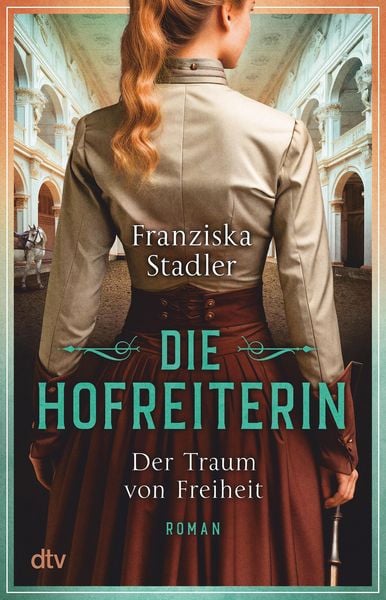 Produktbild: Die Hofreiterin - Der Traum von Freiheit