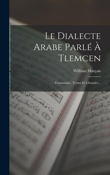 Produktbild: Le Dialecte Arabe Parl&eacute; &Agrave; Tlemcen