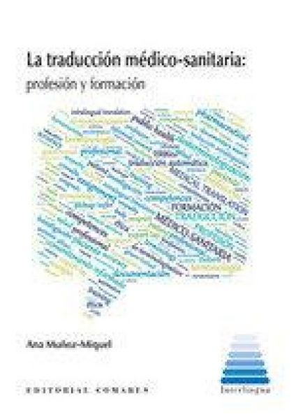 Produktbild: La traducci&oacute;n m&eacute;dico-sanitaria : profesi&oacute;n y formaci&oacute;n
