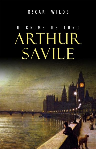 Produktbild: O Crime de Lord Arthur Savile