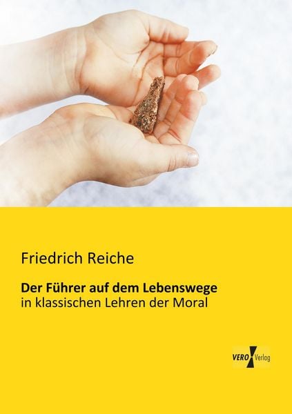 Der Führer auf dem Lebenswege, Taschenbuch von Friedrich Reiche, BoD - Books on Demand, 9783956106927
