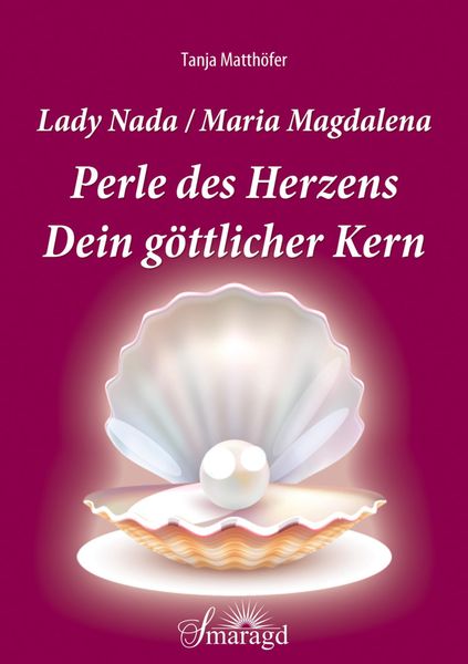 Produktbild: Lady Nada/Maria Magdalena: Perle des Herzens