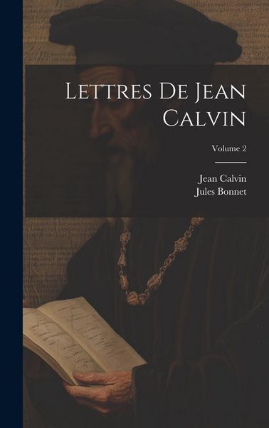 Produktbild: Lettres De Jean Calvin; Volume 2