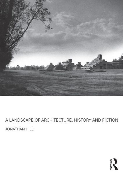 Produktbild: A Landscape of Architecture, History and Fiction