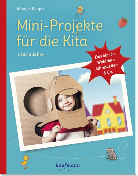 Produktbild: Mini-Projekte für die Kita: 3 – 6 Jahre