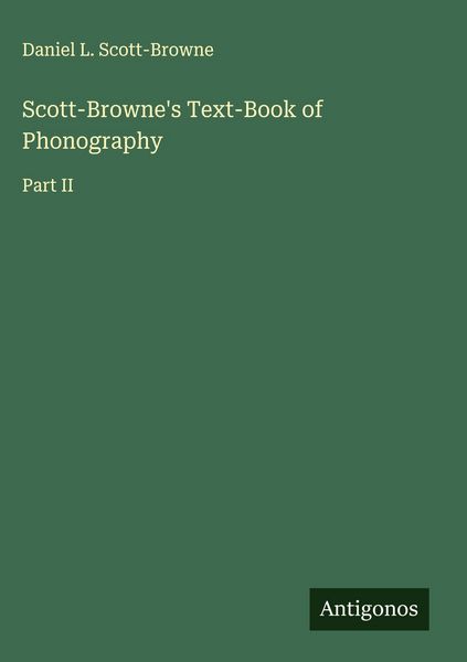 Produktbild: Scott-Browne's Text-Book of Phonography