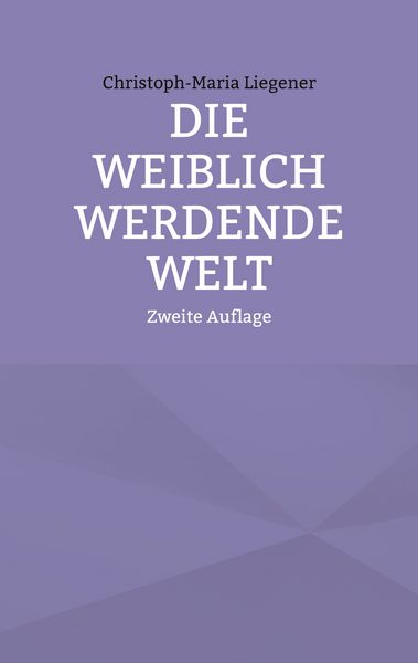 Produktbild: Die weiblich werdende Welt