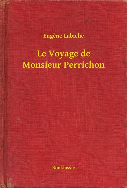Produktbild: Le Voyage de Monsieur Perrichon