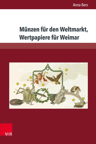 Produktbild: M&uuml;nzen f&uuml;r den Weltmarkt, Wertpapiere f&uuml;r Weimar