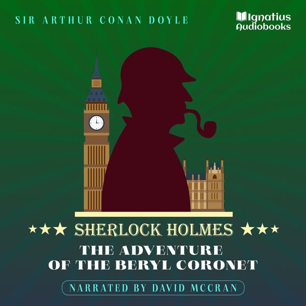 The Adventure of the Beryl Coronet - Arthur Conan Doyle, Audio, 9783991480174