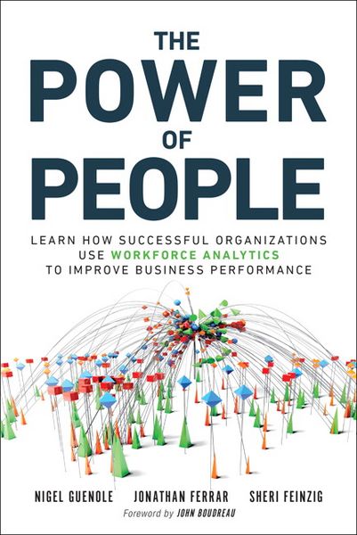 Produktbild: Power of People, The: Learn How Successful Organizations Use Workforce Analytics To Improve Business Performance
