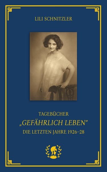 Produktbild: Tageb&uuml;cher. "Gef&auml;hrlich Leben"