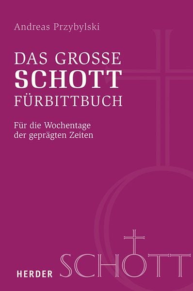 Produktbild: Das gro&szlig;e SCHOTT-F&uuml;rbittbuch