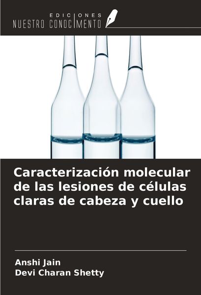 Produktbild: Caracterizaci&oacute;n molecular de las lesiones de c&eacute;lulas claras de cabeza y cuello