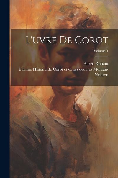 Produktbild: L'uvre de Corot; Volume 1