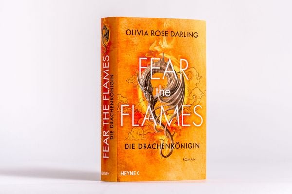 Produktbild: Fear the Flames &ndash; Die Drachenk&ouml;nigin