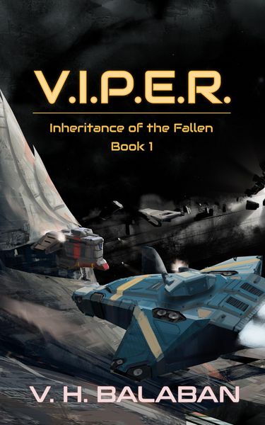 V.I.P.E.R. (Inheritance of the Fallen, #1)