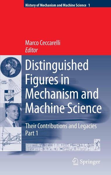 Produktbild: Distinguished Figures in Mechanism and Machine Science: Their Contributions and Legacies