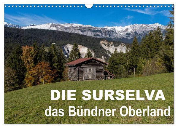 Produktbild: Die Surselva - das B&uuml;ndner Oberland (Wandkalender 2026 DIN A3 quer), CALVENDO Monatskalender
