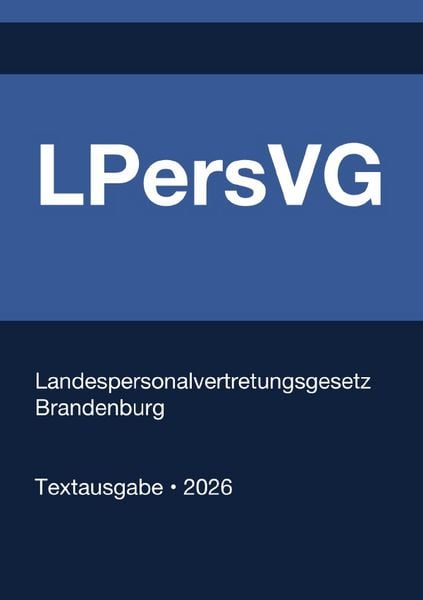 Produktbild: LPersVG - Landespersonalvertretungsgesetz Brandenburg 2026