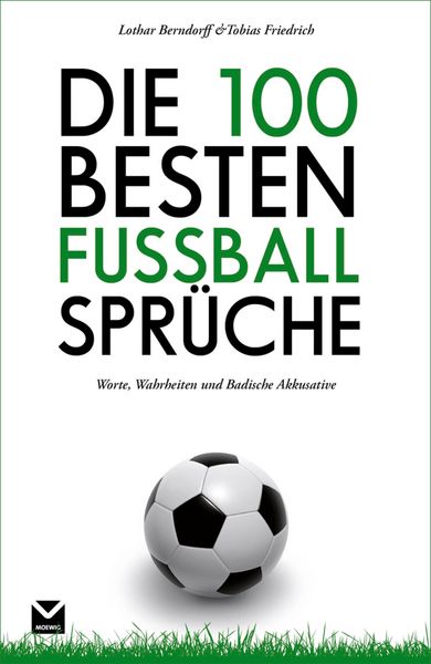Produktbild: Die 100 besten Fu&szlig;ball-Spr&uuml;che