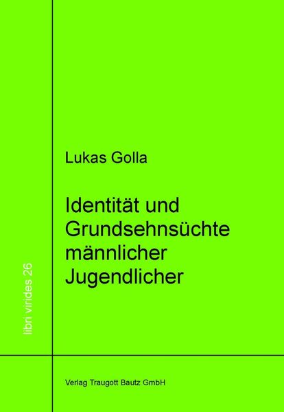 Produktbild: Identit&auml;t und Grundsehns&uuml;chte m&auml;nnlicher Jugendlicher