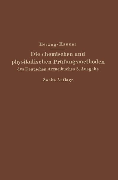 Produktbild: Die chemischen und physikalischen Pr&uuml;fungsmethoden des Deutschen Arzneibuches 5. Ausgabe