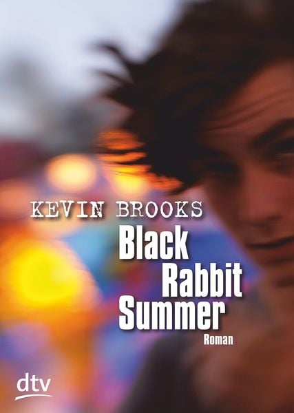 Black Rabbit Summer, Taschenbuch von Kevin Brooks, dtv, 9783423714983